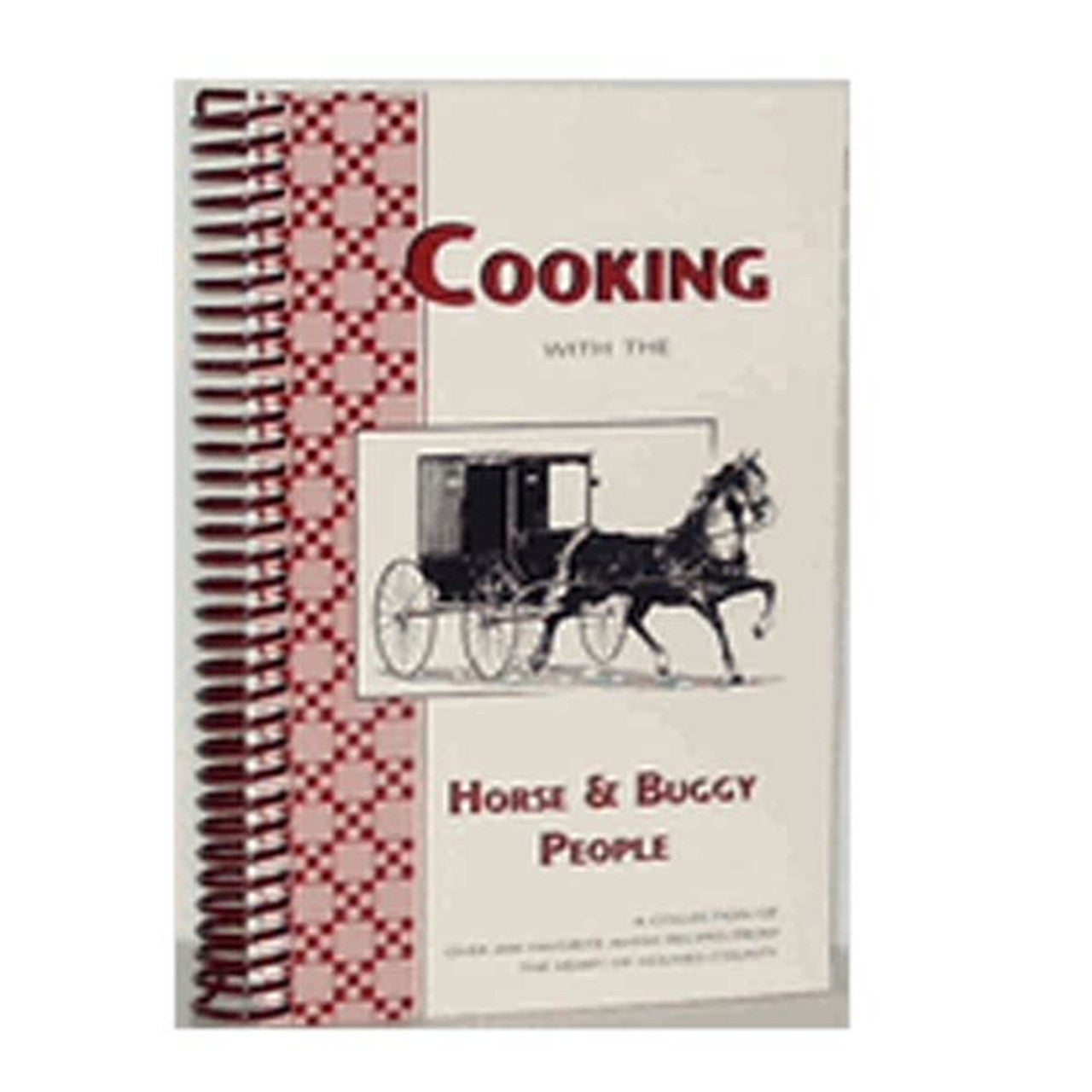 Cooking with the Horse and Buggy People Cookbook