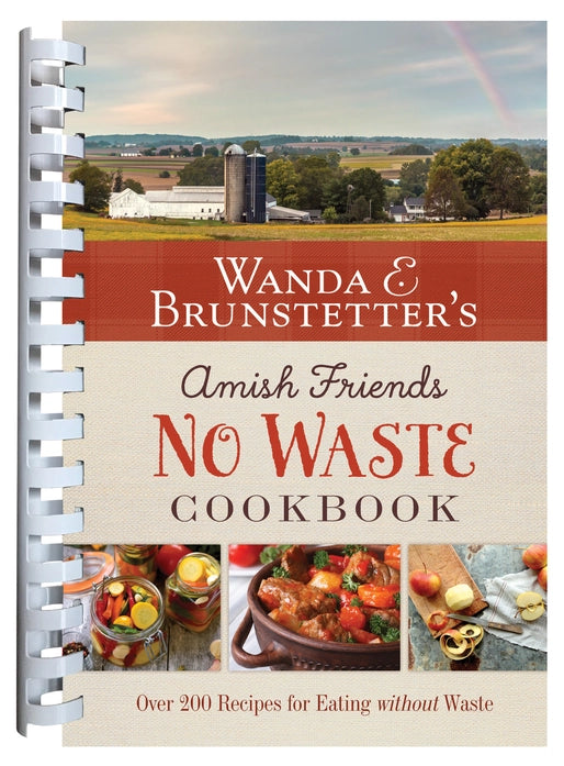 Amish Friends No Waste Cookbook